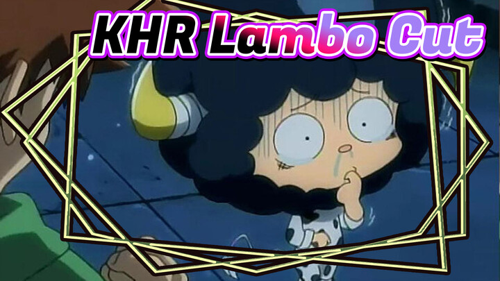 KHR | Lambo - There will always be someone you grow up for