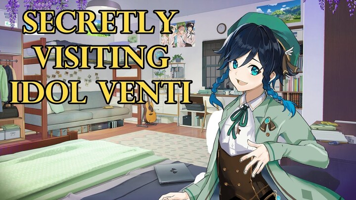 Secretly Visiting Idol Venti~ (Idol AU) [Genshin ASMR Roleplay] Listener x Venti [Romantic]