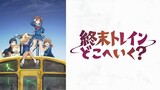 Shuumatsu Train Doko e Iku? Eps 10 ( sub indo )