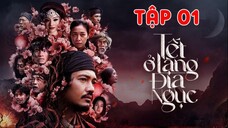 【4K】Tết Ở Làng Địa Ngục - Tập 01