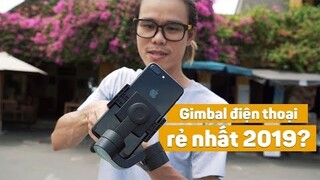 Gimbal điện thoại giá rẻ nhất 2019? Moza Mini-S