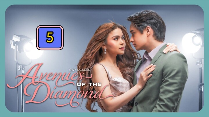 🇵🇭 Avenues of the Diamond Full Episode 5