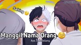 Ketika Cowo Tsundere Di Suruh Memanggil Nama Orang 🤭 || JJ ANIME 🎟