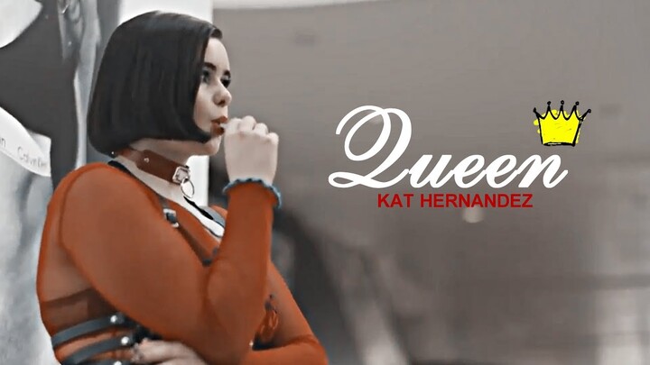 ►kat hernandez | how to treat me like a queen