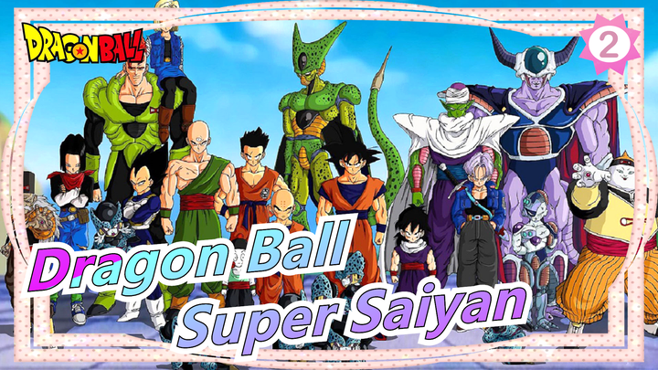 [Dragon Ball] Tonton Super Saiyan Dalam 4 Menit_2