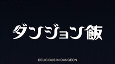 Dungeon Meshi - 06 Eng Sub [1080p] (Delicious in Dungeon)