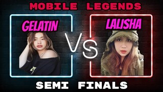 SEMI FINALS Team GELATIN VS Team LALISHA BO3