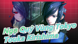 [Ngạ Quỷ Vùng Tokyo] Bạn cảm nhận được vẻ đẹp của Touka Kirishima chứ?