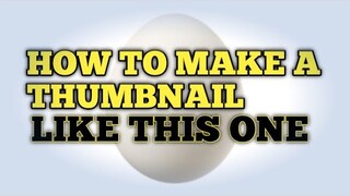 HOW TO MAKE YOUTUBE THUMBNAIL simple and easy steps tagalog