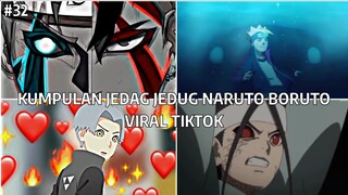 KUMPULAN JEDAG JEDUG NARUTO DAN BORUTO VIRAL TIKTOK || JJ EDITOR BERKELAS || PART 32