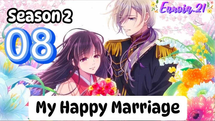 My Happy Marriage 2 - Episode 08 - English Subtitle