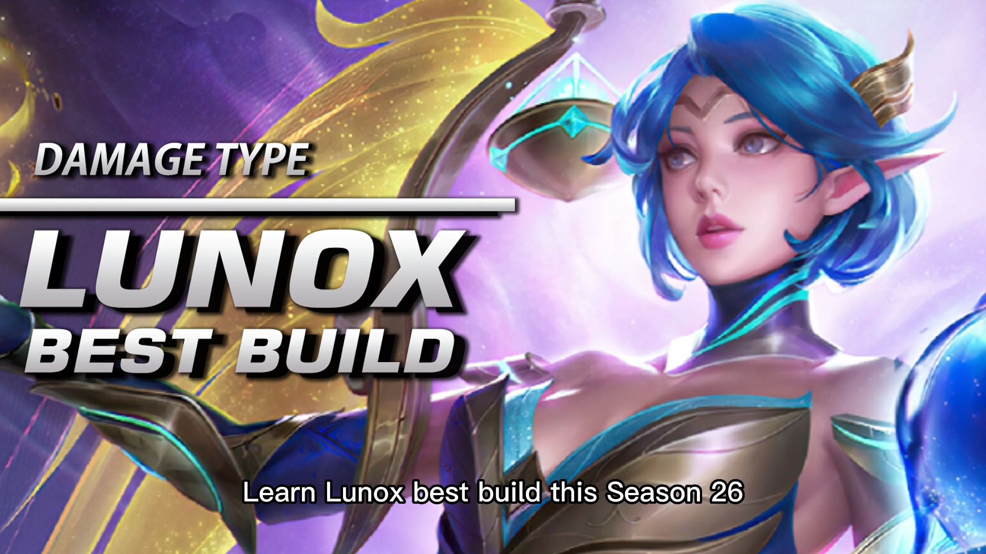 Lunox Best Damage Build for Season 26 | Mobile Legends - Bilibili