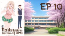 Medaka Kuroiwa is Impervious to My Charms EP. 10