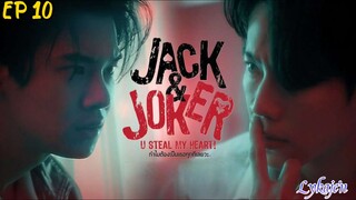 🇹🇭[BL]JACK & JOKER;U STEAL MY HEART EP 10(engsub)2024