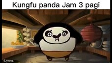 Kungfu panda jam 3 pagi..