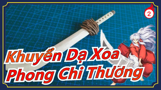 [Khuyển Dạ Xoa] 001|Phong Chi Thương|Làm vũ khí trong Khuyển Dạ Xoa|Iron broken tooth_2