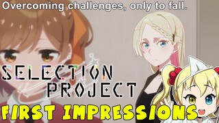 Episode 1 Impressions: Selection Project