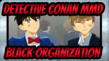 [Detective Conan MMD] Black Organization's  Elevator Conspiracy