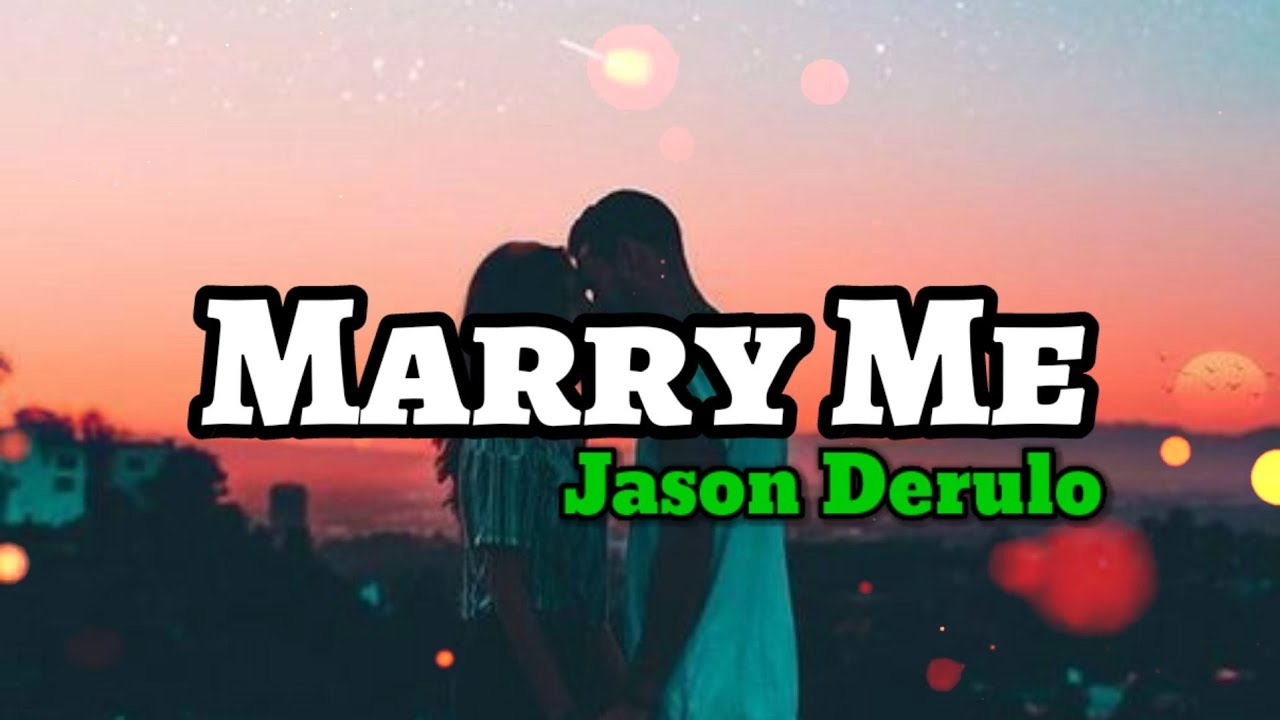 when when did marry me by jason derulo when when did marry me by jason derulo