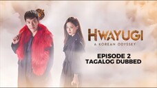 Hwayugi Episode 2 Tagalog Dubbed