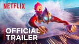 Ultraman: Rising | Official Trailer | Netflix Anime