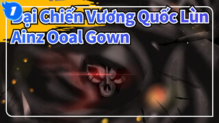 [Đại Chiến Vương Quốc Lùn] Ainz Ooal Gown Tổng hợp_1