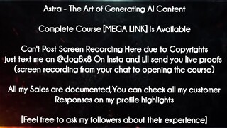 Astra course - The Art of Generating AI Content download