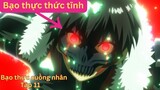 All in One - Tóm tắt anime "Bạo thực cuồng nhân" tập 11 | Review anime