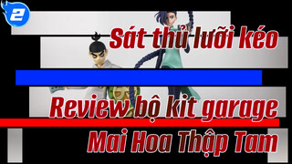 Sát thủ lưỡi kéo
Review bộ kit garage
Mai Hoa Thập Tam_2