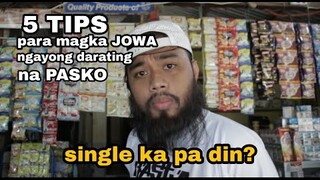 5 TIPS PARA MAGKA JOWA KA NGAYONG DARATING NA PASKO