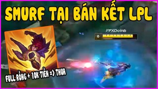 Phát hiện Smurf tại bán kết LPL, Hơn 10k Gold và Full Rồng vẫn thua - LMHT - LOL - Skin - Montage