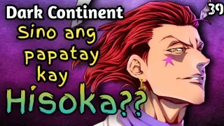 Dark Continent Chapter 39 - Ang Simula ng paghahanap kay HISOKA  / Hunter X Hunter / AnimeTagalog