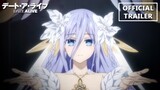 Date A Live Season 5 Official Trailer - English Sub | デート・ア・ライブV