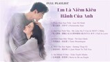 [FULL OST] Nhạc Phim Em Là Niềm Kiêu Hãnh Của Anh | You Are My Glory OST | 你是我的荣耀 OST