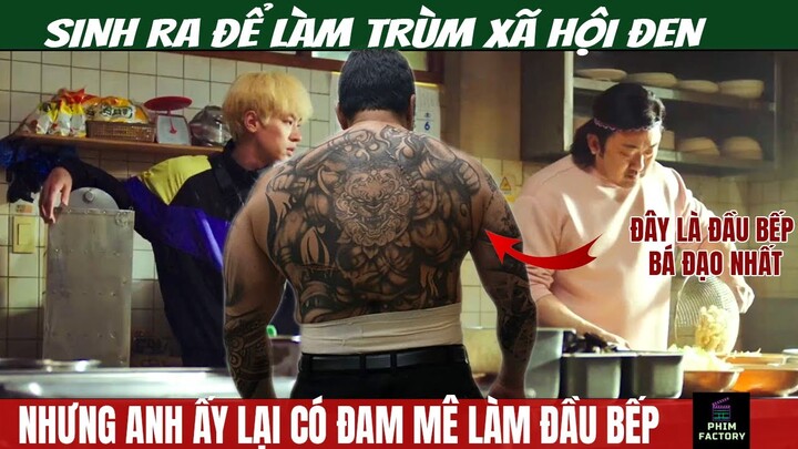 Đây Là Điều Sẽ Xảy Ra Khi Đầu Bếp Là Trùm Xã Hội Đen Khét Tiếng – Review Phim – Phim Factory #102