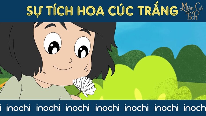 Miền Cổ Tích - Sự Tích Hoa Cúc Trắng