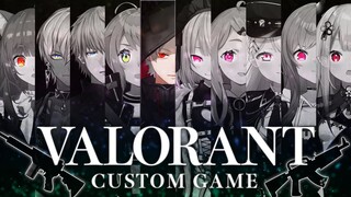 【 Valorant 】 皆の衆で遊ぶよ 【 #にじヴァロカスタム 】