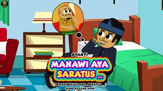 NYANYI MANAWI AYA SARATUS ( NYANYI BARANGKALI ADA SERATUS )