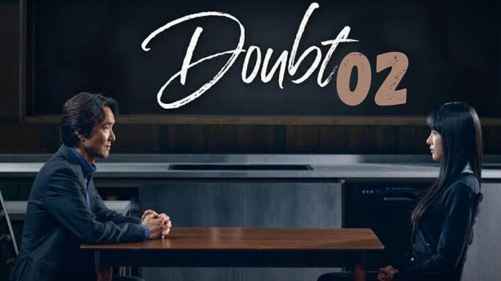 Doubt - Ep 2 [Eng Subs HD]