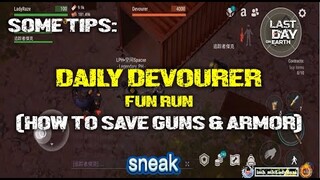 DAILY DEVOURER - FUN RUN (SOME TIPS ON HOW TO SAVE GUNS  & ARMOR) - Last Day On Earth: Survival