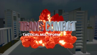 Trans Combat Tactical Multiform Vehicle in 3D ( Introduction )