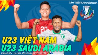VTV6 trực tiếp U23 Việt Nam vs U23 Ả rập Xê út (23h ngày 12/6). Tứ kết giải bóng đá U23 châu Á 2022