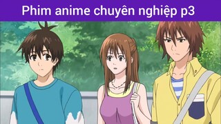 Phim anime chuyên nghiệp p3