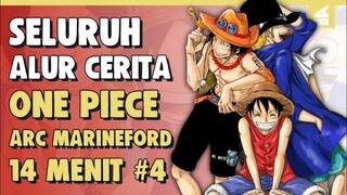 Era Baru Dimulai !! SELURUH ALUR CERITA ONE PIECE ARC MARINEFORD PART 4 HANYA DALAM 14 MENIT