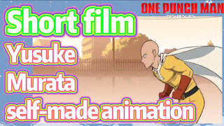 [One-Punch Man]  Short film | Yusuke Murata self-made animation