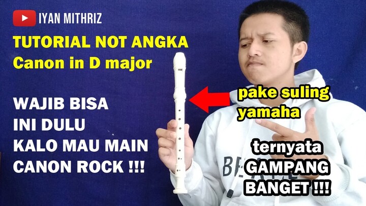 NOT ANGKA Canon in D (Pachelbel's Canon) | TUTORIAL RECORDER