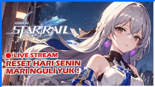 🔴LIVE UPDATE 1.1 RESET HARI SENIN YUK NGULI ! I Honkai Impact Indonesia I