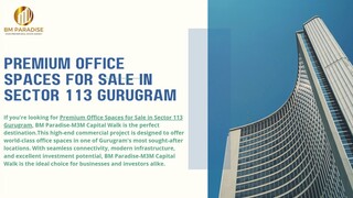 Premium Office Spaces for Sale in Sector 113 Gurugram