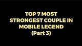 Top 7 Strongest Couple in MLBB | Part 2
