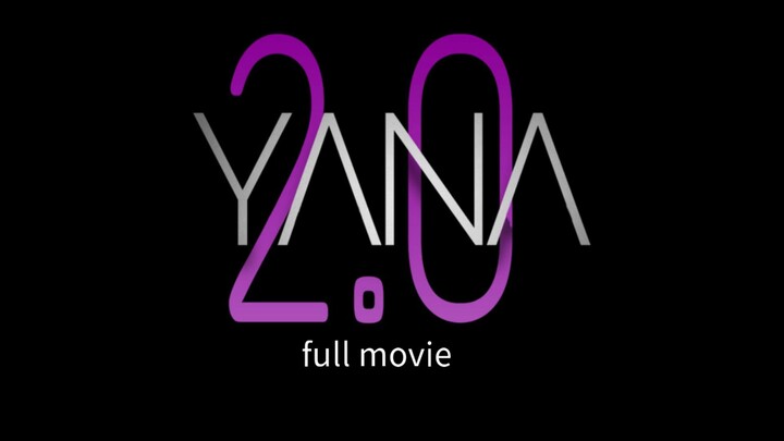 YANA 2.O | Full movie